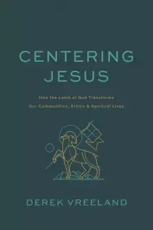 Centering Jesus