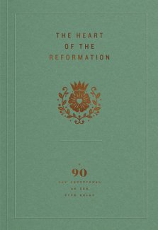 The Heart of the Reformation