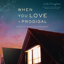 When You Love a Prodigal