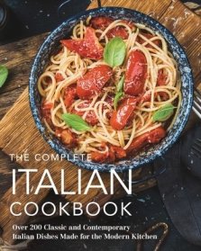 The Complete Italian Cookbook