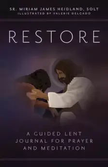 Restore: A Guided Lent Journal for Prayer and Meditation