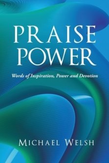 Praise Power: Words of Inspiration, Power And Devotion