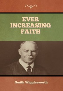 Ever Increasing Faith