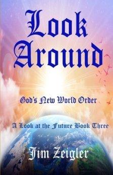 Look Around: God's New World Order