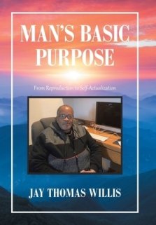 Man's Basic Purpose: From Reproduction to Self-Actualization