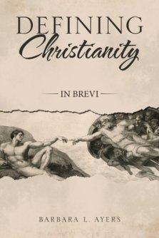 Defining Christianity: In Brevi