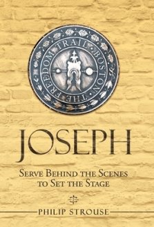 Joseph: Serve Behind the Scenes to Set the Stage