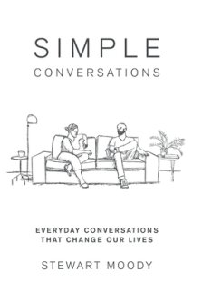 Simple Conversations: Everyday Conversations That Change Our Lives