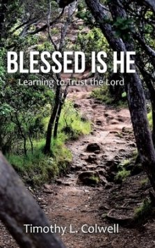 Blessed Is He: Learning to Trust the Lord