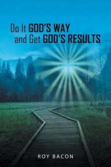 Do It God's Way and Get God's Results