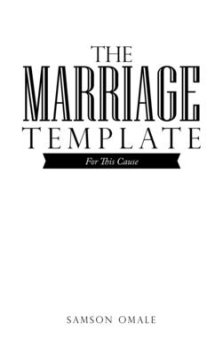 The Marriage Template: For This Cause