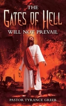 The Gates of Hell Will Not Prevail