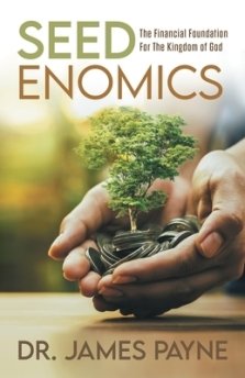 Seedenomics: The Financial Foundation for the Kingdom of God