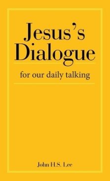 Jesus's Dialogue: For Our Daily Talking