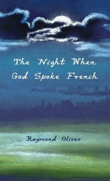 The Night When God Spoke French