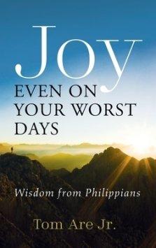 Joy Even on Your Worst Days