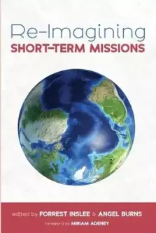 Re-Imagining Short-Term Missions