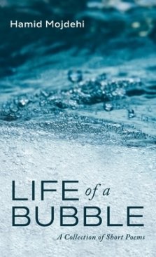 Life of a Bubble: A Collection of Short Poems