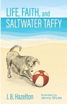 Life, Faith, and Saltwater Taffy