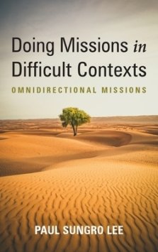 Doing Missions in Difficult Contexts