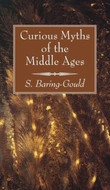 Curious Myths of the Middle Ages