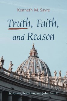 Truth, Faith, and Reason