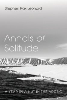 Annals of Solitude: A Year in a Hut in the Arctic