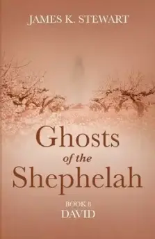 Ghosts of the Shephelah, Book 8