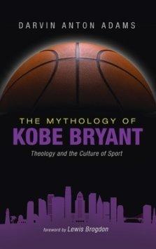 The Mythology of Kobe Bryant