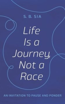 Life Is a Journey, Not a Race: An Invitation to Pause and Ponder