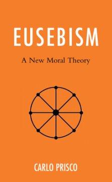 Eusebism: A New Moral Theory