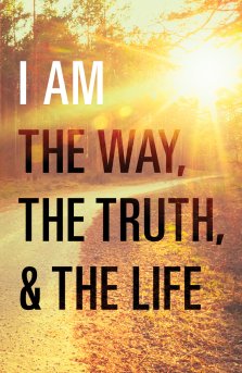 25 x I Am The Way, The Truth, And The Life Tracts