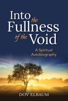 Into the Fullness of the Void: A Spiritual Autobiography