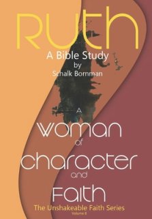 Ruth: A Woman of Character and Faith