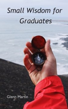 Small Wisdom for Graduates