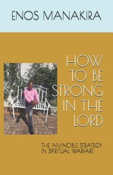 How to Be Strong in the Lord: The Invincible Strategy in Spiritual Warfare