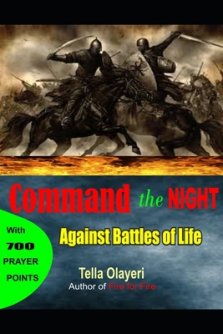 Command the Night Against Battles of Life