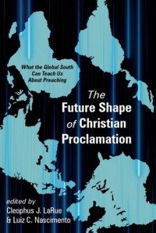 The Future Shape of Christian Proclamation