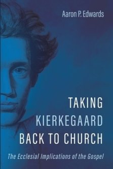 Taking Kierkegaard Back to Church