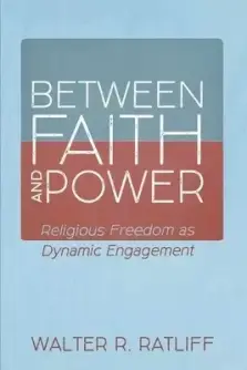 Between Faith and Power