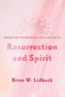 Resurrection and Spirit