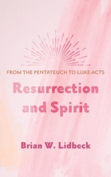 Resurrection and Spirit