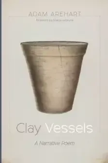 Clay Vessels: A Narrative Poem