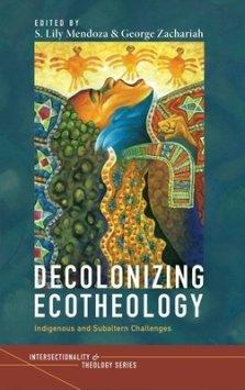 Decolonizing Ecotheology