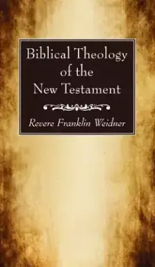 Biblical Theology of the New Testament