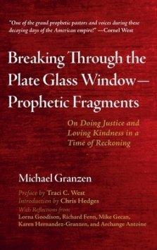 Breaking Through the Plate Glass Window-Prophetic Fragments