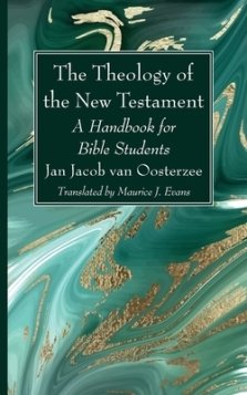 The Theology of the New Testament