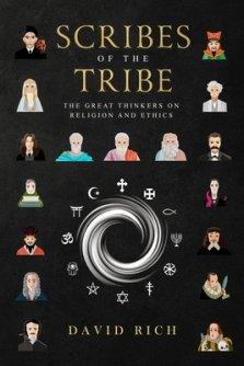 Scribes of the Tribe: The Great Thinkers on Religion and Ethics