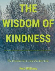 The Wisdom of Kindness: The Direction for Living Our Best Life