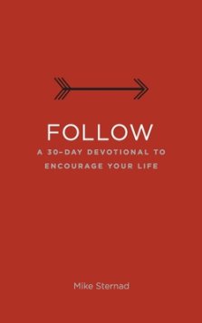 Follow: A 30-Day Devotional to Encourage Your Life